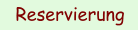 Reservierung